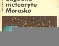 Honorata Korpikiewicz, Andrzej Dzięczkowski – Zagadka meteorytu Morasko