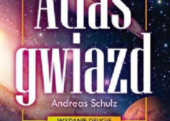 Andreas Schulz – Atlas gwiazd. Wyd. 2