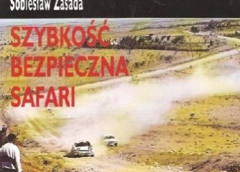 Sobiesław Zasada – Szybkość bezpieczna. Safari
