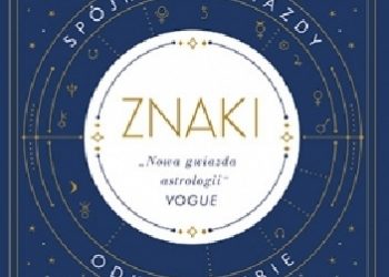 Carolyne Faulkner – Znaki. Spójrz w gwiazdy, odkryj siebie