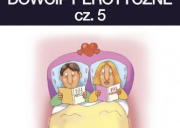Filmpress – Najlepsze dowcipy erotyczne. cz.5