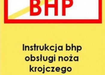 Praca zbiorowa – Instrukcja bhp obsługi noża krojczego