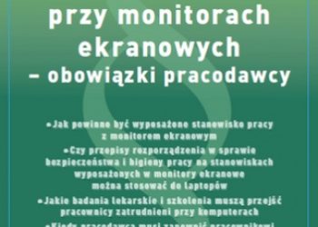 Agata Lankamer-Prasołek – Praca przy monitorach ekranowych – obowiązki pracodawcy
