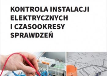 Janusz Strzyżewski, Wojnarski Janusz – Przepisy i normy elektryczne – kontrola instalacji elektrycznych i czasookresy sprawdzeń
