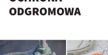 Wincencik Krzysztof – Przepisy i normy elektryczne – ochrona odgromowa