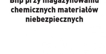 Zieliński Lesław – Bhp przy magazynowaniu chemicznych materiałów niebezpiecznych