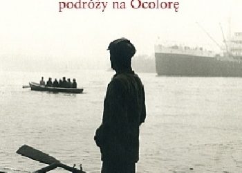 Rajmund Kalicki – Dziennik podróży na Ocolorę