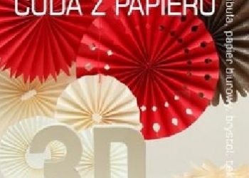 Joanna Góźdź – Cuda z papieru