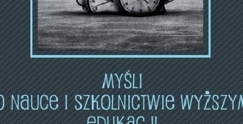 Henryk Grabowski – Myśli o nauce i szkolnictwie wyższym, edukacji, wychowaniu fizycznym i sporcie, kształceniu i pracy nauczycieli, pisaniu, życiu i ludziach