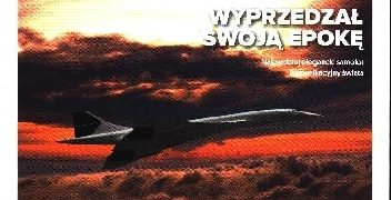 Marcin Sigmund – Aérospatiale/BAC Concorde – Wyprzedzał swoją epokę