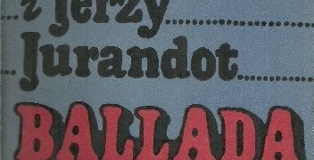 Stefania Grodzieńska, Jerzy Jurandot – Ballada o tamtych dniach