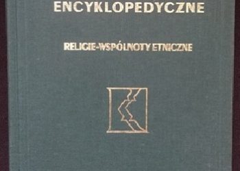 Praca zbiorowa – Aktualizacje encyklopedyczne. Religie – wspólnoty etniczne