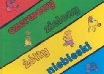 Wanda Chotomska – Czerwony, zielony, żółty, niebieski