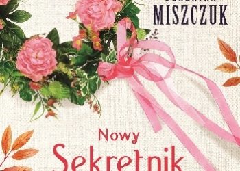 Katarzyna Berenika Miszczuk – Nowy Sekretnik Szeptuchy