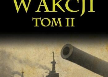 Herbert Wrigley Wilson – Pancerniki w akcji tom II