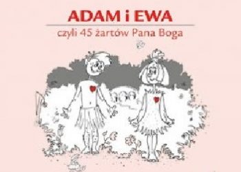 Małgorzata Nawrocka – Adam i Ewa czyli 45 żartów Pana Boga