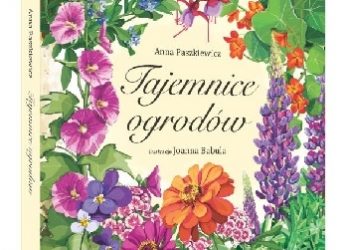 Anna Paszkiewicz, Joanna Babula – Tajemnice ogrodów