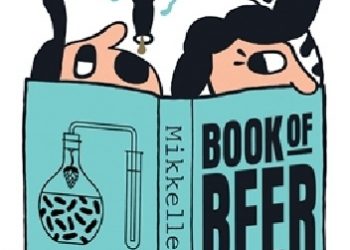Mikkel Borg Bjergsø, Pernille Pang – Mikkeller’s Book of Beer