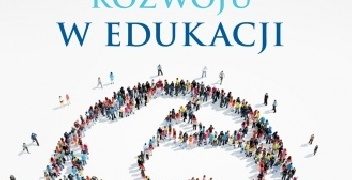 Anna M. Mróz – Nauczyciel wobec koncepcji zrównoważonego rozwoju w edukacji