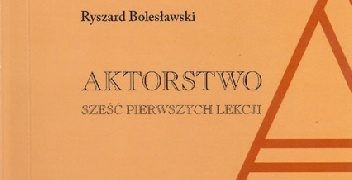Ryszard Bolesławski – Aktorstwo Sześć pierwszych lekcji
