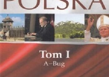 Praca zbiorowa – Encyklopedia Polska (Tom I)