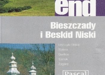 Praca zbiorowa – Polska na weekend. Bieszczady i Beskid Niski