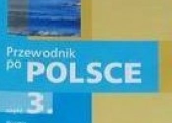 Praca zbiorowa – Przewodnik po Polsce część 3