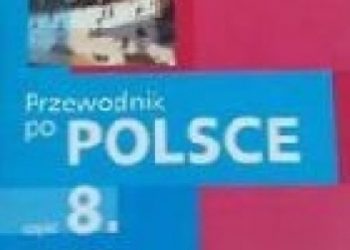 Praca zbiorowa – Przewodnik po Polsce część 8