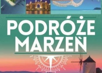 Praca zbiorowa – Podróże marzeń