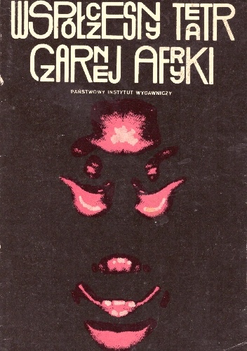 Martin Banham, Clive Wake – Współczesny teatr czarnej Afryki