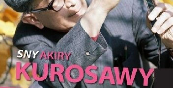 Małgorzata Tasiemska – „Sny” Akiry Kurosawy. Mit, symbol, rytuał