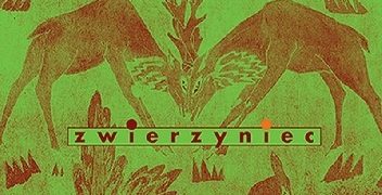 Maciej Byliniak – Zwierzyniec. Okazy wybrane