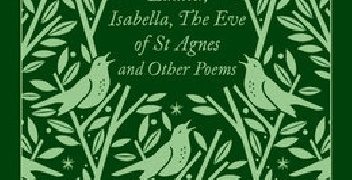 John Keats – Lamia, Isabella, The Eve of St Agnes and Other Poems