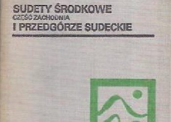 Włodzimierz Koszarski, Bartłomiej Ranowicz – Sudety. Sudety Środkowe część zachodnia i Przedgórze Sudeckie. Przewodnik