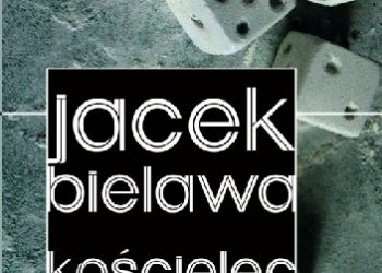 Jacek Bielawa – Kościelec