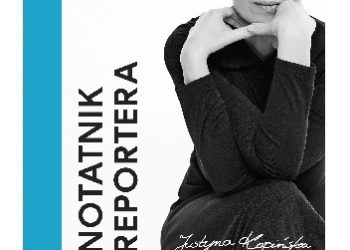 Praca zbiorowa – Notatnik reportera
