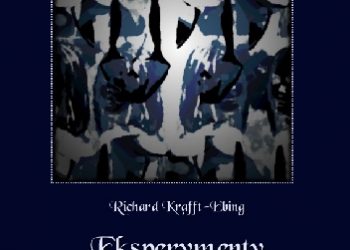 Richard Freiherr von Krafft-Ebing – Eksperymenty hipnotyczne