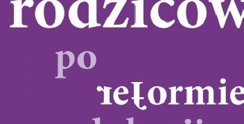 Grzegorz Całek – Rada rodziców po reformie edukacji
