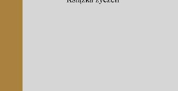 Wojciech Bonowicz – Sto lat. Książka życzeń