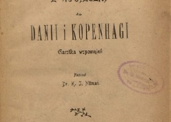 K. J Nitman – Z wycieczki do Danii i Kopenhagi. Garstka wspomnień