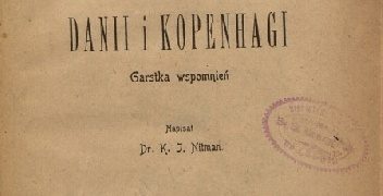 K. J Nitman – Z wycieczki do Danii i Kopenhagi. Garstka wspomnień