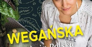 Edyta Stępczyńska – Wegańska Kuchnia Polska