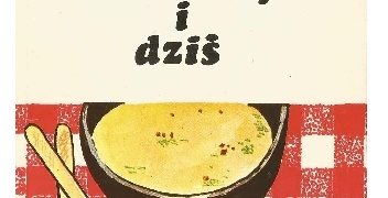 Biruta Markuza, Jan Piotr Dekowski – Kuchnia regionalna wczoraj i dziś