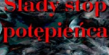 Andrzej Juliusz Sarwa, Antoni Pietkiewicz – Ślady stóp potępieńca. Opowieści niezwykłe