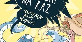 Bernard Friot – Nowe historyjki na raz