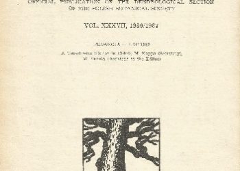 Rocznik Dendrologiczny. Organ Sekcji Dendrologicznej Polskiego Towarzystwa Botanicznego. Vol. XXXVII, 1986/1987