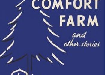 Stella Gibbons – Christmas at Cold Comfort Farm and Other Stories