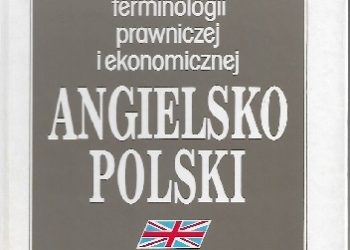 Janina Jaślan, Henryk Jaślan – Słownik terminologii prawniczej i ekonomicznej angielsko-polski