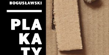 Zdzisław Schubert – Bogusławski. Plakaty