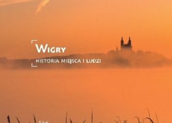 Maciej Ambrosiewicz – Wigry. Historia miejsca i ludzi